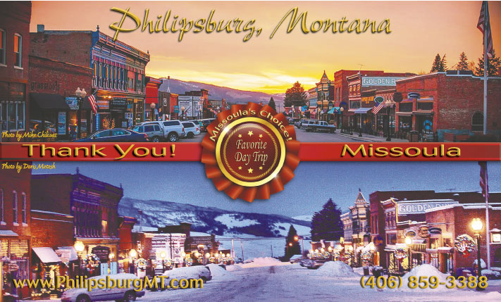 2016 Philipsburg Chamber of Commerce ~ Missoula's Favorite Day Trip Award
									<br>
									Page xx
									&nbsp;&nbsp;&diams;&nbsp;&nbsp;
									9&frac78;"W x 5 24&frasl;25"H<br>
									30# Newsprint